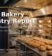 2026 Bakery Industry Report: Market Trends, Equipment Demand, and Growth Opportunities